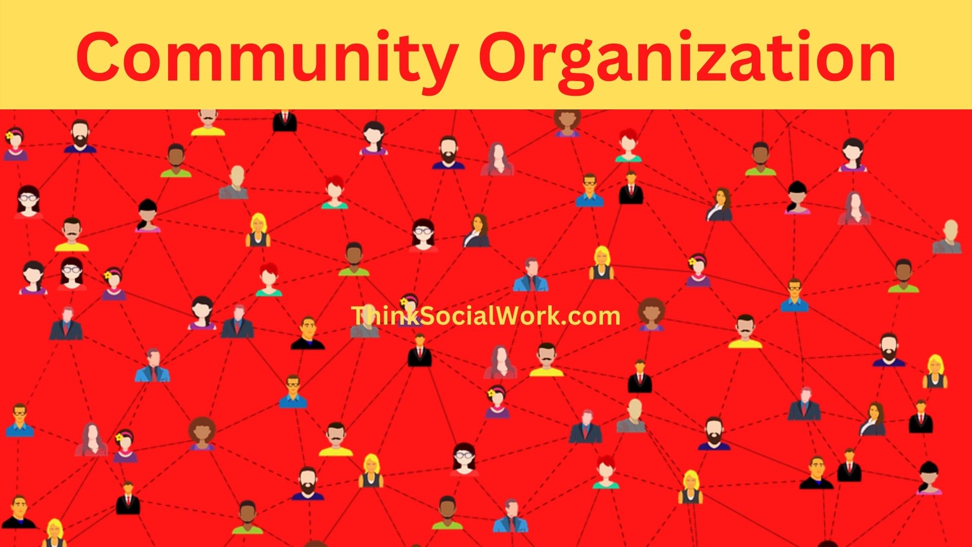 Community Organization: Definitions, Concept, Meaning.